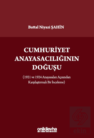 Cumhuriyet Anayasacılığının Doğuşu