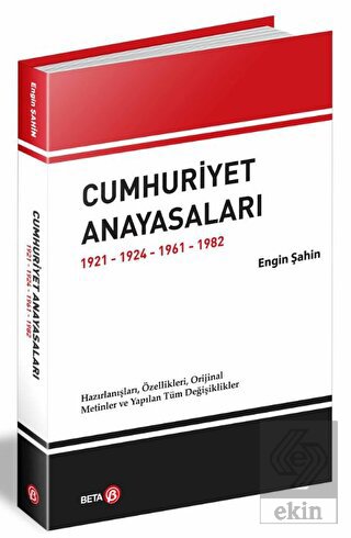 Cumhuriyet Anayasaları 1921-1924-1961-1982