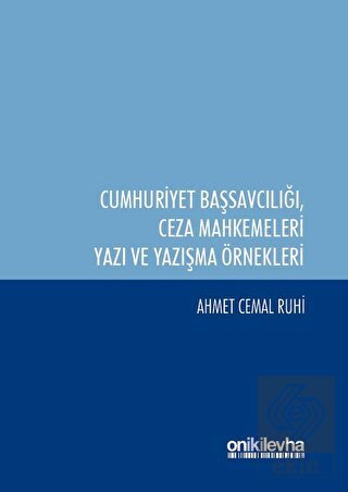 Cumhuriyet Başsavcılığı ile Ceza Mahkemeleri Yazı