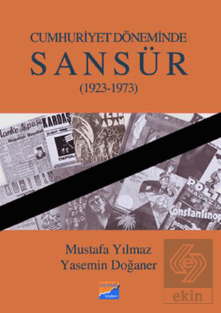 Cumhuriyet Döneminde Sansür (1923-1973)