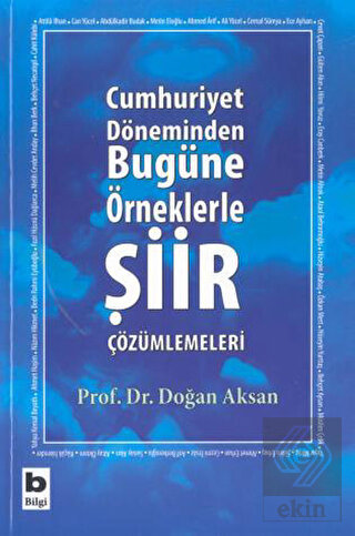 Cumhuriyet Döneminden Bugüne Örneklerle Şiir Çözüm