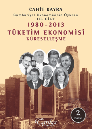 Cumhuriyet Ekonomisinin Öyküsü 3. Cilt : 1980 -201