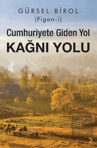 Cumhuriyete Giden Yol Kağnı Yolu
