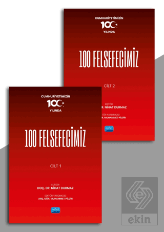 Cumhuriyetimizin 100.Yılında 100 Felsefecimiz Cilt