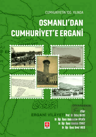 Cumhuriyetin 100. Yılında Osmanlıdan Cumhuriyete Ergani Oktay Bozan