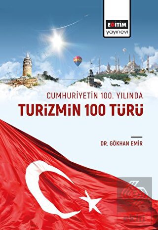 Cumhuriyetin 100 Yılında Turizmin 100 Türü