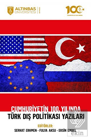 Cumhuriyetin 100. Yılında Türk Dış Politikası Yazı