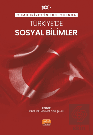 Cumhuriyet'in 100. Yılında Türkiye'de Sosyal Bilim