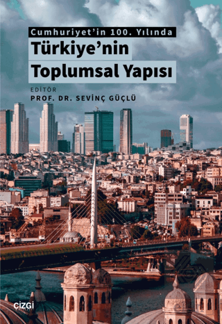 Cumhuriyet'in 100. Yılında Türkiye'nin Toplumsal Y