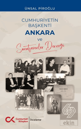 Cumhuriyetin Başkenti Ankara ve Sanatsevenler Derneği
