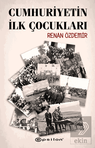 Cumhuriyetin İlk Çocukları