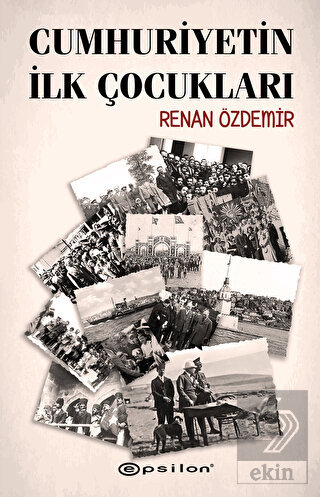 Cumhuriyetin İlk Çocukları