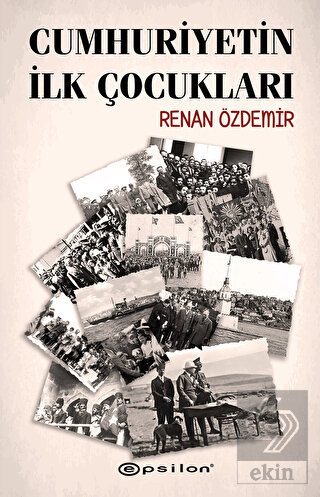 Cumhuriyetin İlk Çocukları