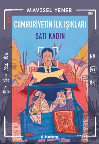 Cumhuriyetin İlk Işıkları: Satı Kadın