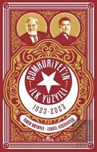 Cumhuriyet'in İlk Yüzyılı 1923 - 2023