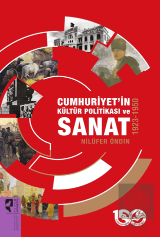 Cumhuriyet'in Kültür Politikası ve Sanat 1923-1950