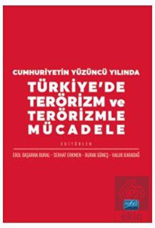 Cumhuriyetin Yüzüncü Yılında Türkiye'de Terörizm v