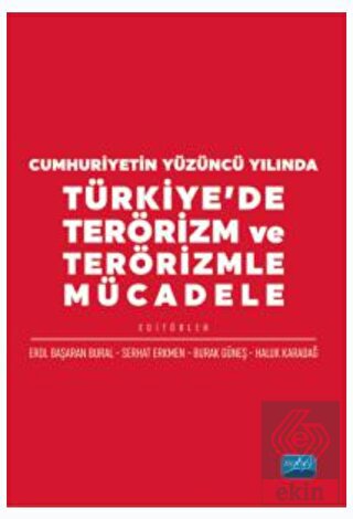 Cumhuriyetin Yüzüncü Yılında Türkiye'de Terörizm v