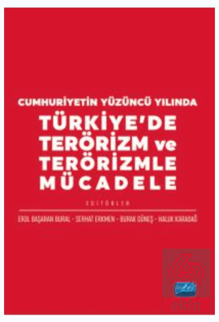 Cumhuriyetin Yüzüncü Yılında Türkiye'de Terörizm v