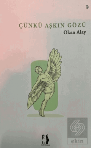 Çünkü Aşkın Gözü