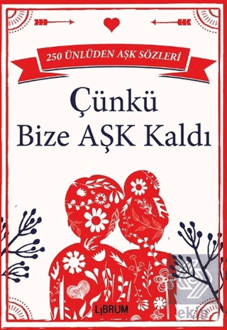 Çünkü Bize Aşk Kaldı