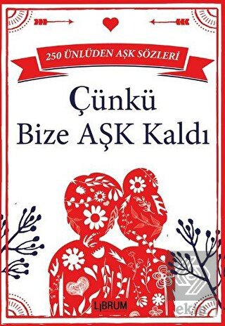 Çünkü Bize Aşk Kaldı