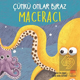 Çünkü Onlar Biraz Maceracı