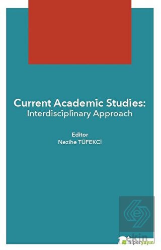 Current Academic Studies: Interdisciplinary Approa