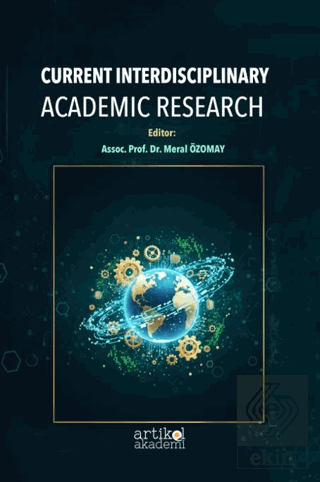 Current Interdiscıplinary Academic Research