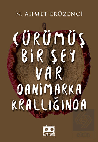 Çürümüş Bir Şey Var Danimarka Krallığında