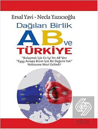 Dağılan Birlik AB ve Türkiye