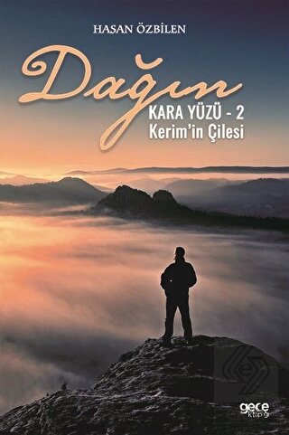 Dağın Kara Yüzü 2 - Kerim\'in Çilesi