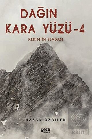 Dağın Kara Yüzü 4 - Kerem\'in Sevdası