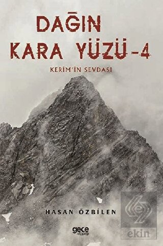 Dağın Kara Yüzü 4 - Kerem\'in Sevdası