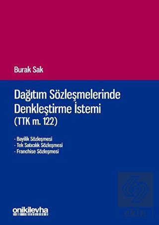 Dağıtım Sözleşmelerinde Denkleştirme İstemi (TTK m