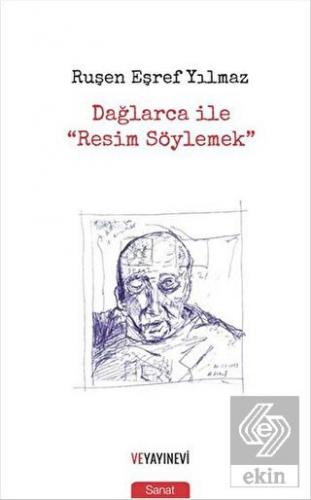 Dağlarca ile \"Resim Söylemek\"
