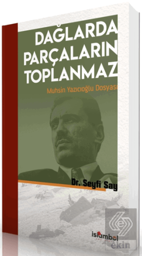 Dağlarda Parçaların Toplanmaz Seyfi Say İslâmbol Yayınları Satın Al - 