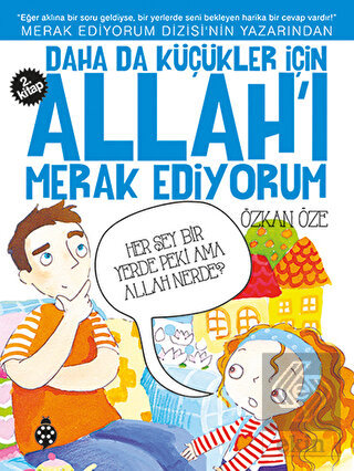 Daha da Küçükler İçin Allah\'ı Merak Ediyorum 2. Ki