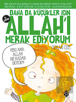 Daha da Küçükler İçin Allah\'ı Merak Ediyorum 3. Ki