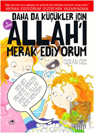 Daha da Küçükler İçin Allah\'ı Merak Ediyorum 4. Ki
