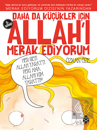 Daha da Küçükler İçin Allah\'ı Merak Ediyorum 5. Ki