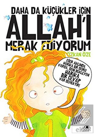 Daha Da Küçükler İçin Allah\'ı Merak Ediyorum