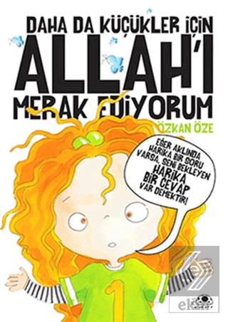 Daha Da Küçükler İçin Allah\'ı Merak Ediyorum