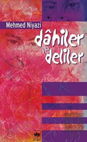 Dahiler ve Deliler