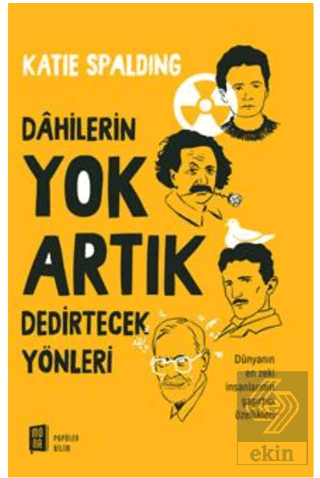 Dahilerin Yok Artık Dedirtecek Yönleri