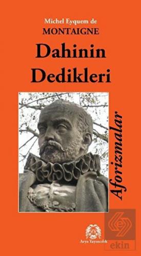 Dahinin Dedikleri Aforizmalar