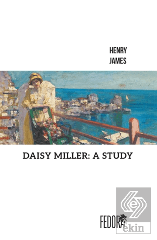 Daisy Miller: A Study