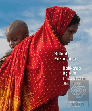 Dakka'da Üç Gün – Three Days in Dhaka