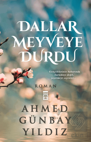 Dallar Meyveye Durdu