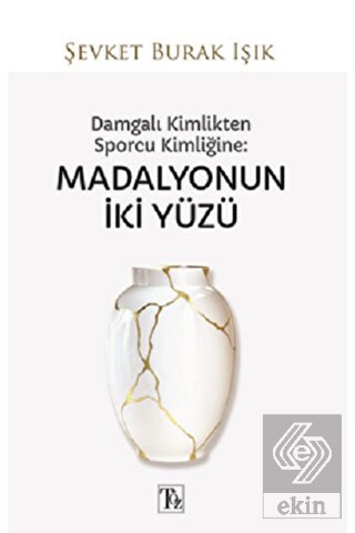 Damgalı Kimlikten Sporcu Kimliğine: Madalyonun İki